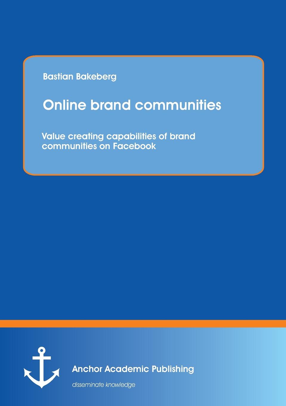 фото Online brand communities. Value creating capabilities of brand communities on Facebook