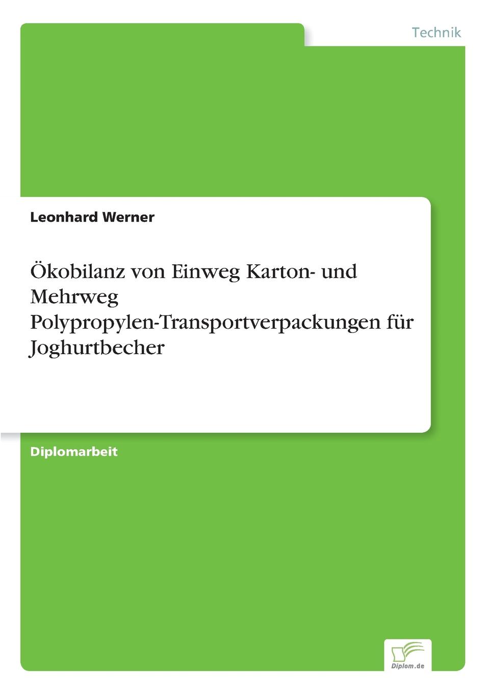 Okobilanz von Einweg Karton- und Mehrweg Polypropylen-Transportverpackungen fur Joghurtbecher