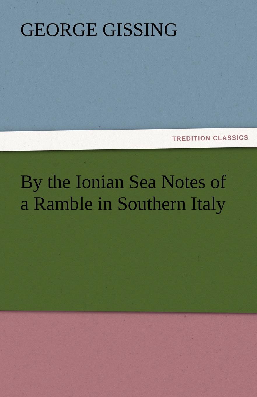 фото By the Ionian Sea Notes of a Ramble in Southern Italy