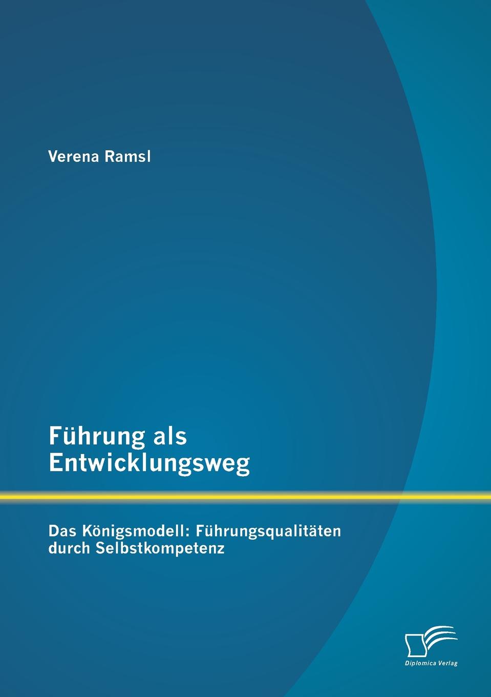 фото Fuhrung als Entwicklungsweg - Das Konigsmodell. Fuhrungsqualitaten durch Selbstkompetenz