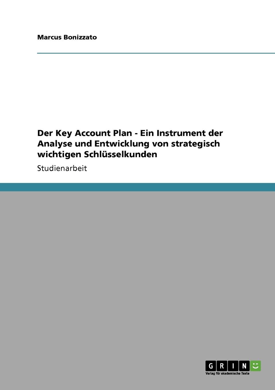 фото Der Key Account Plan. Ein Instrument der Analyse und Entwicklung von strategisch wichtigen Schlusselkunden