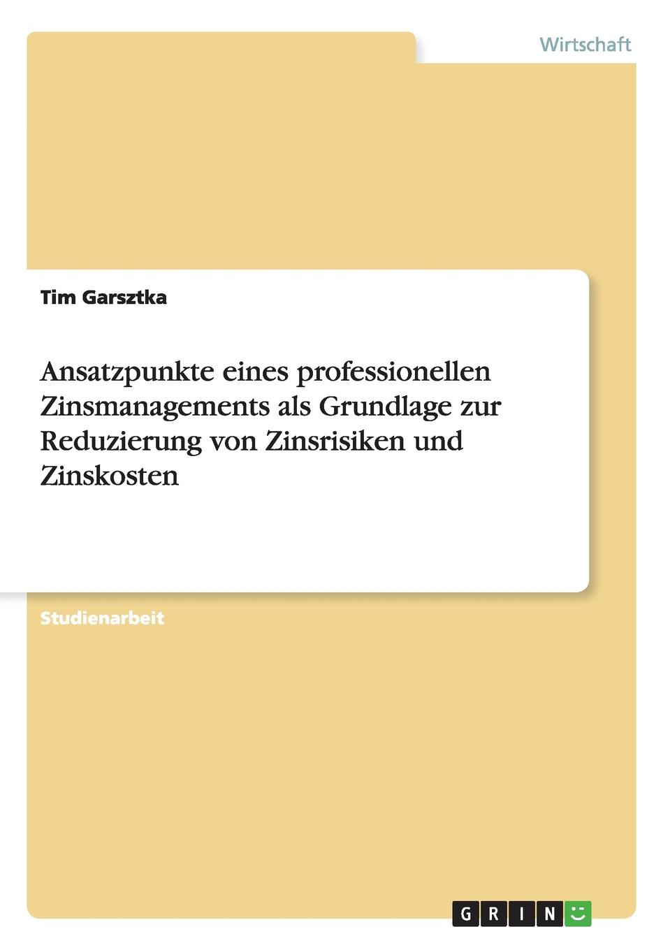 фото Ansatzpunkte eines professionellen Zinsmanagements als Grundlage zur Reduzierung von Zinsrisiken und Zinskosten