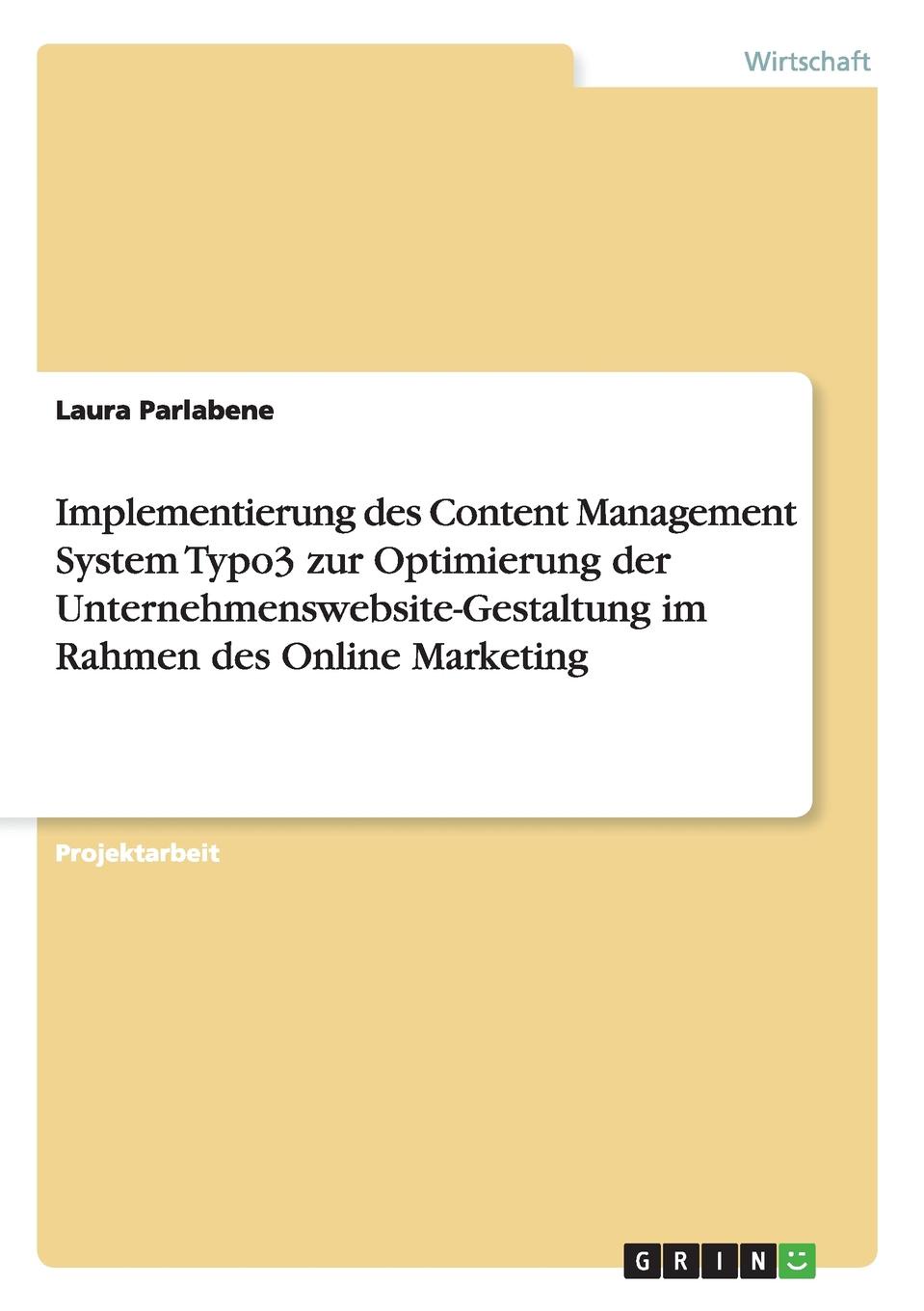 фото Implementierung des Content Management System Typo3 zur Optimierung der Unternehmenswebsite-Gestaltung im Rahmen des Online Marketing