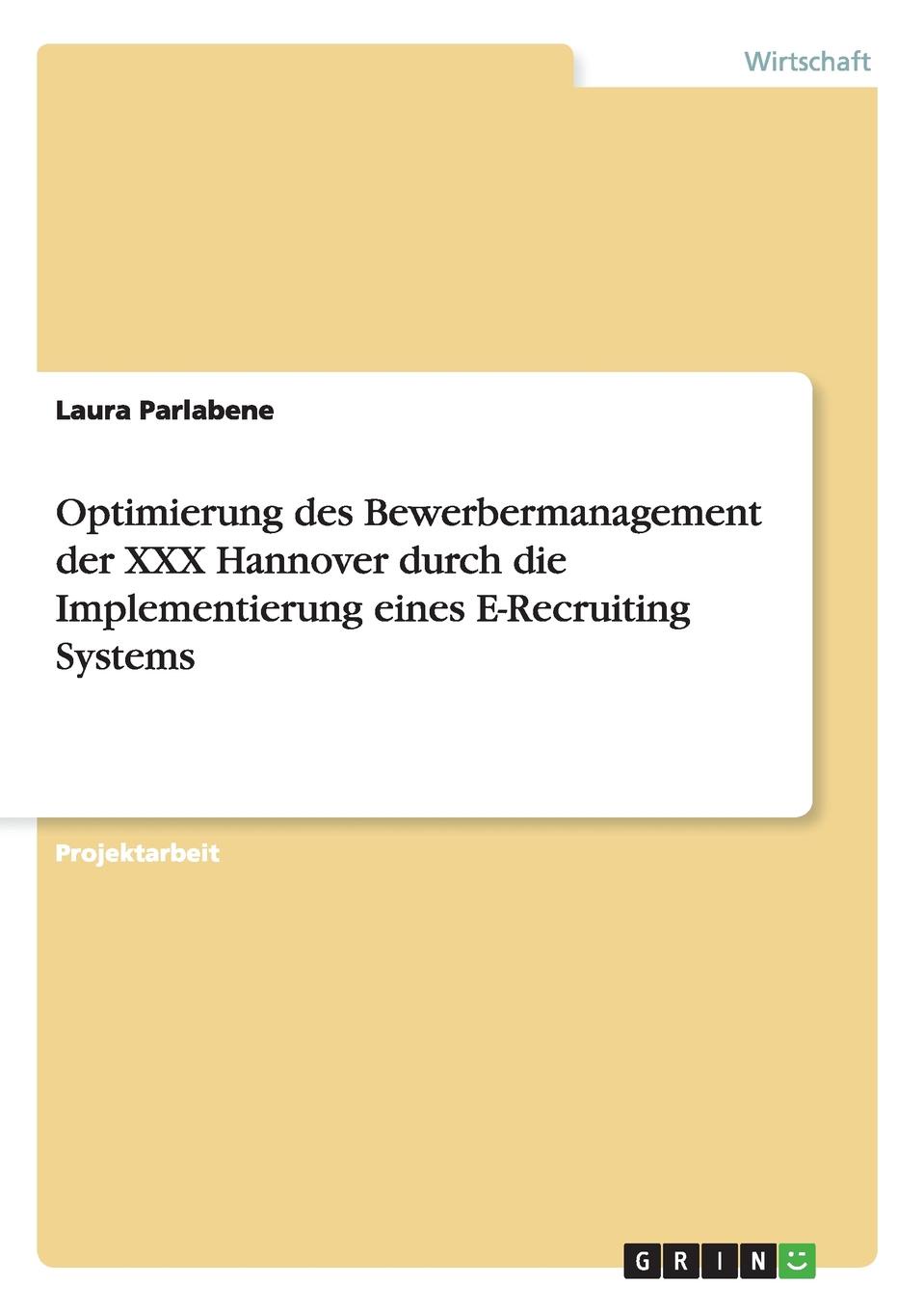 фото Optimierung des Bewerbermanagement der XXX Hannover durch die Implementierung eines E-Recruiting Systems