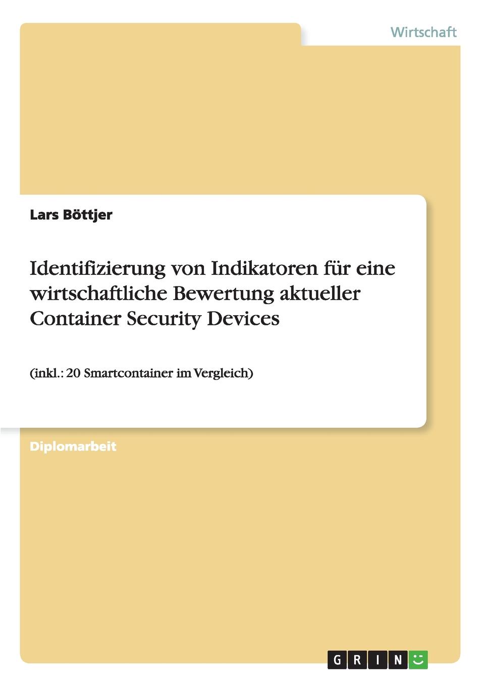 фото Identifizierung von Indikatoren fur eine wirtschaftliche Bewertung aktueller Container Security Devices