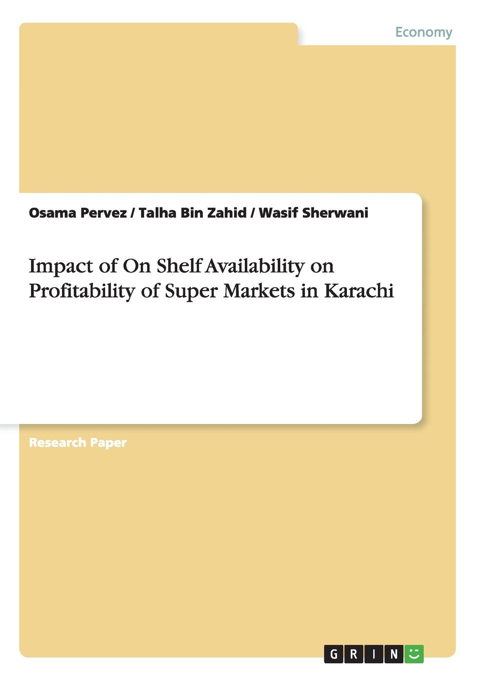 Impact of On Shelf Availability on Profitability of Super Markets in Karachi