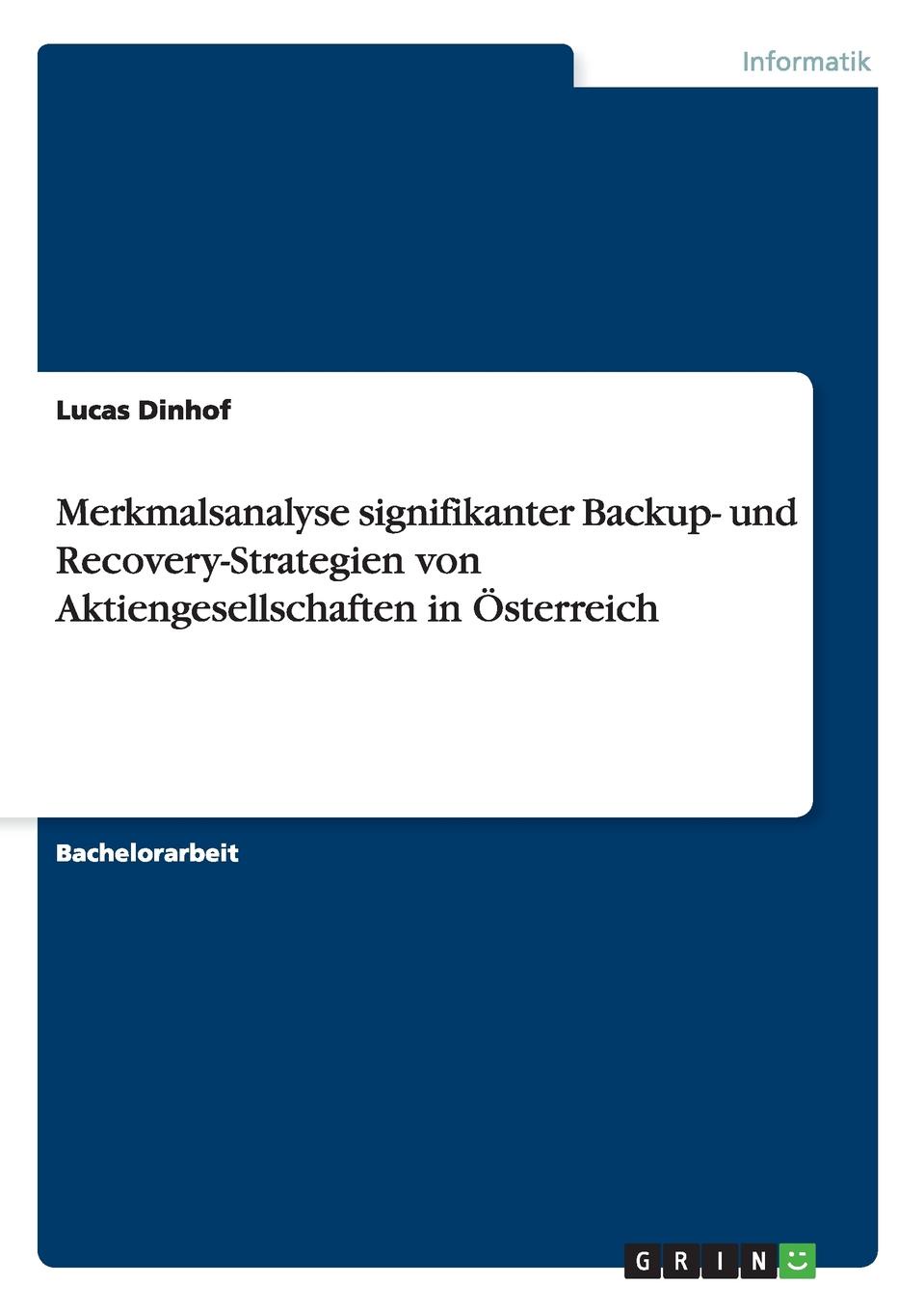 Merkmalsanalyse signifikanter Backup- und Recovery-Strategien von Aktiengesellschaften in Osterreich