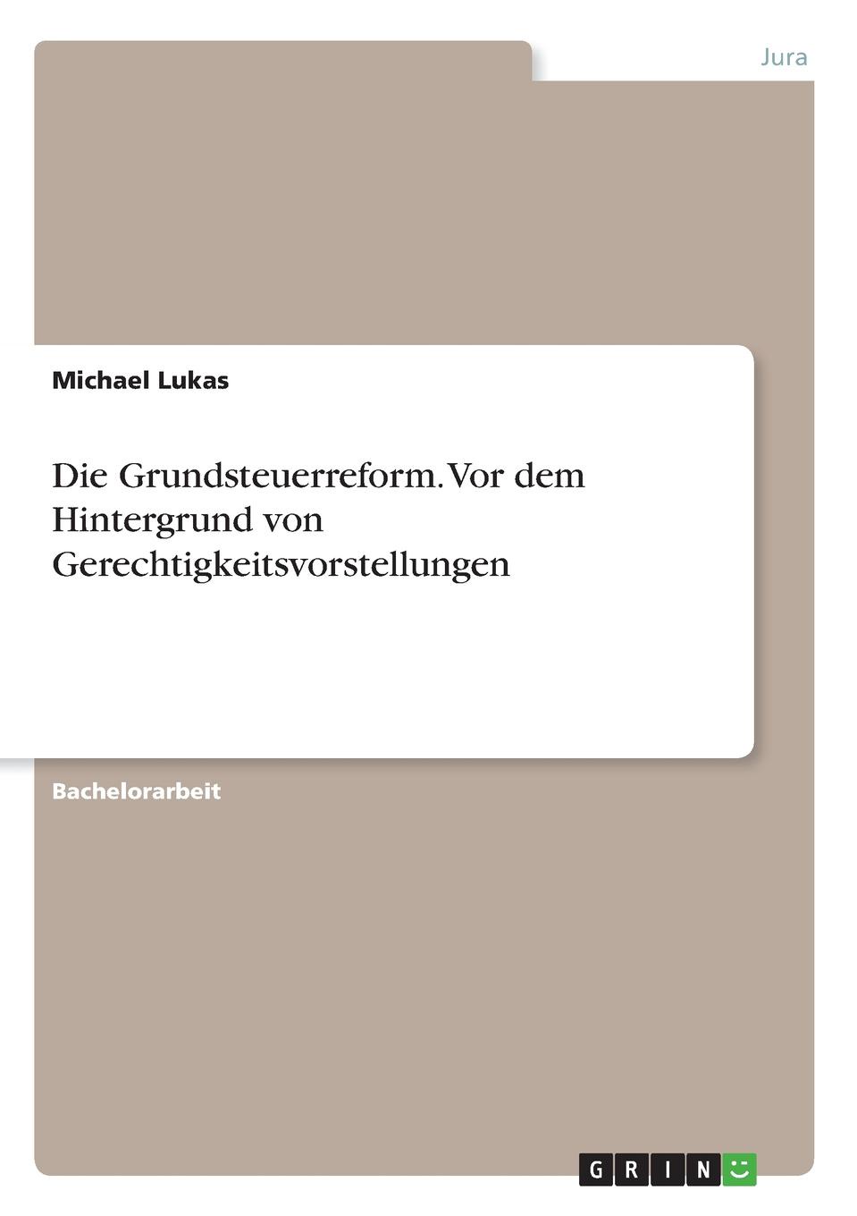 фото Die Grundsteuerreform. Vor dem Hintergrund von Gerechtigkeitsvorstellungen