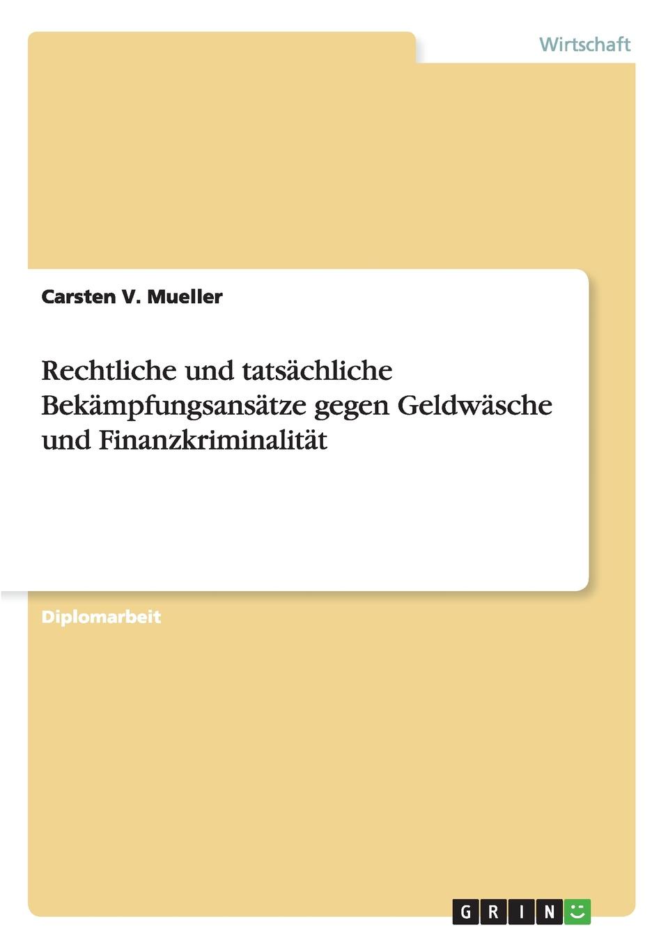 фото Rechtliche und tatsachliche Bekampfungsansatze gegen Geldwasche und Finanzkriminalitat