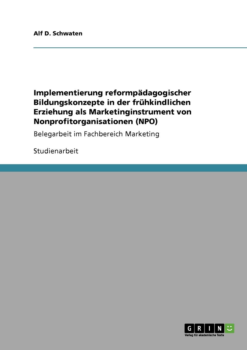 фото Implementierung reformpadagogischer Bildungskonzepte in der fruhkindlichen Erziehung als Marketinginstrument von Nonprofitorganisationen (NPO)