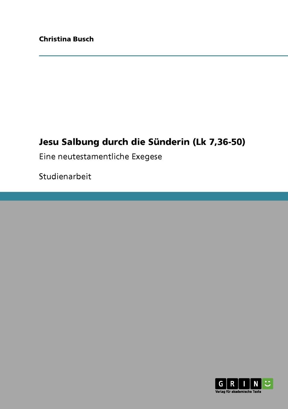 фото Jesu Salbung durch die Sunderin (Lk 7,36-50)