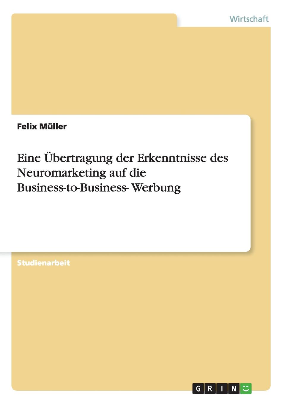 фото Eine Ubertragung der Erkenntnisse des Neuromarketing auf die Business-to-Business- Werbung