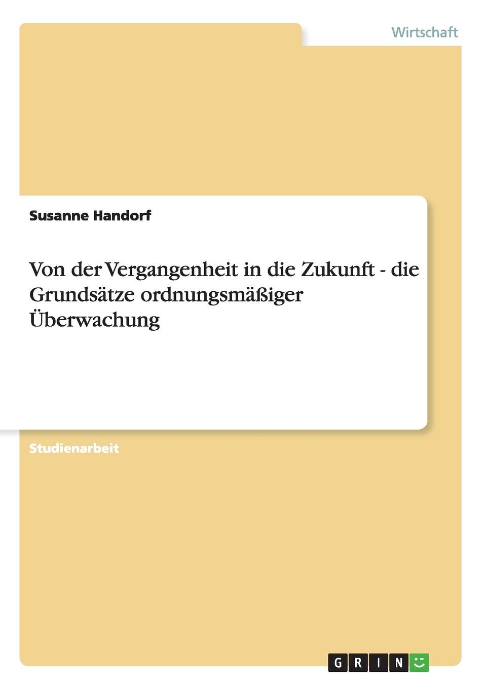 фото Von der Vergangenheit in die Zukunft - die Grundsatze ordnungsmassiger Uberwachung