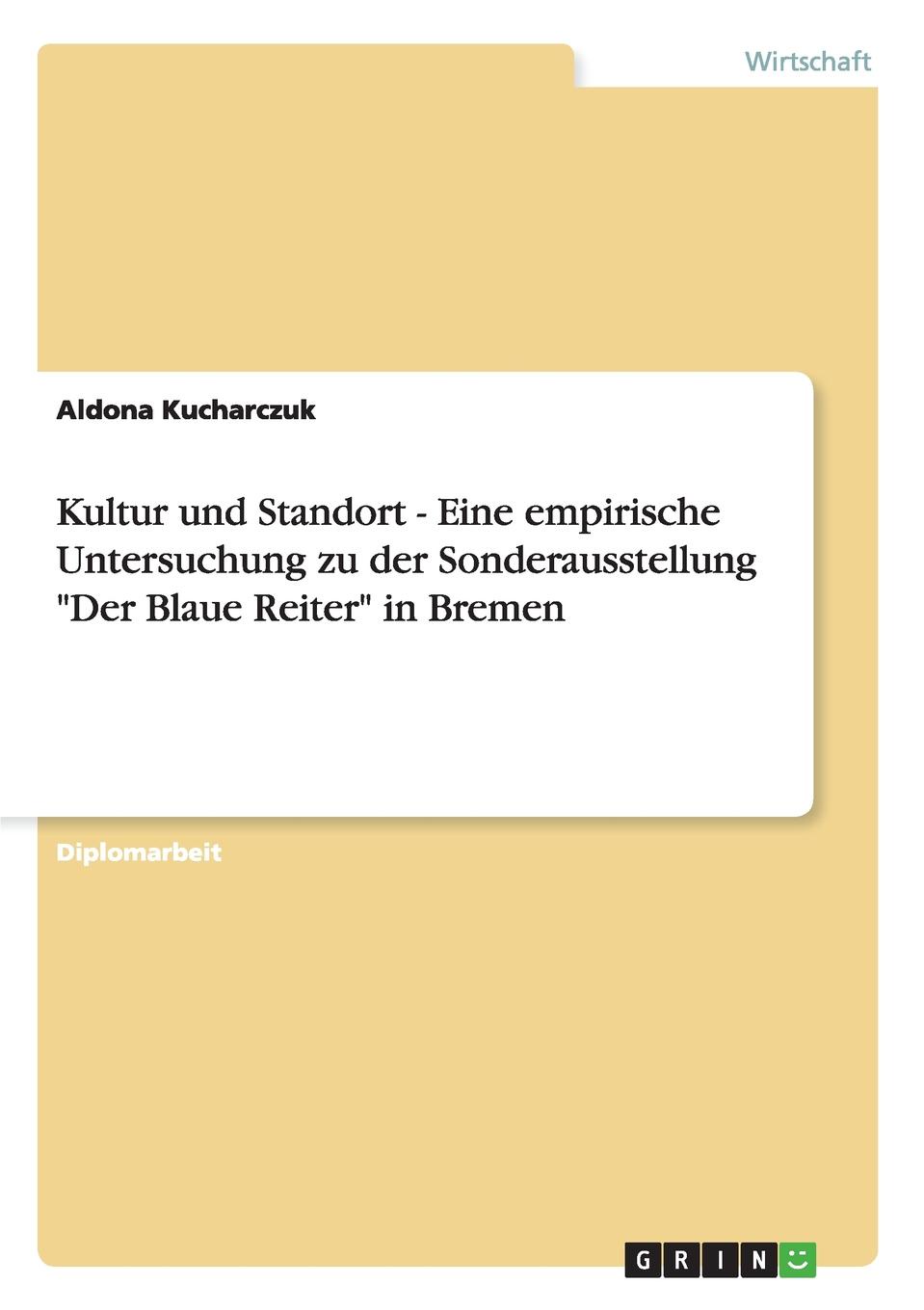 фото Kultur und Standort - Eine empirische Untersuchung zu der Sonderausstellung "Der Blaue Reiter" in Bremen