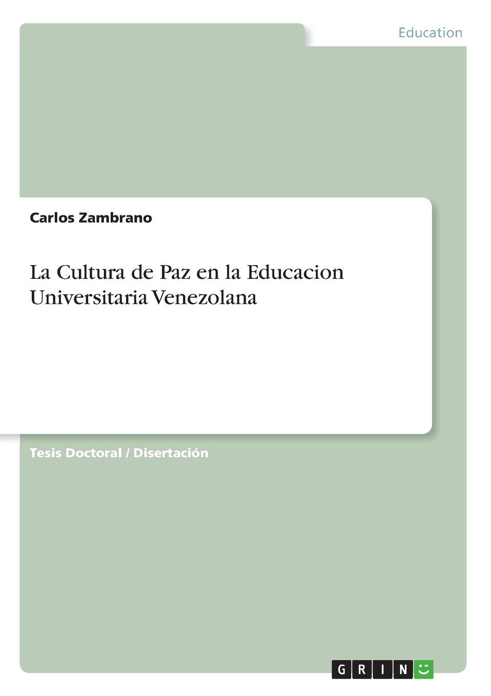 Carlos Zambrano La Cultura de Paz en la Educacion Universitaria Venezolana