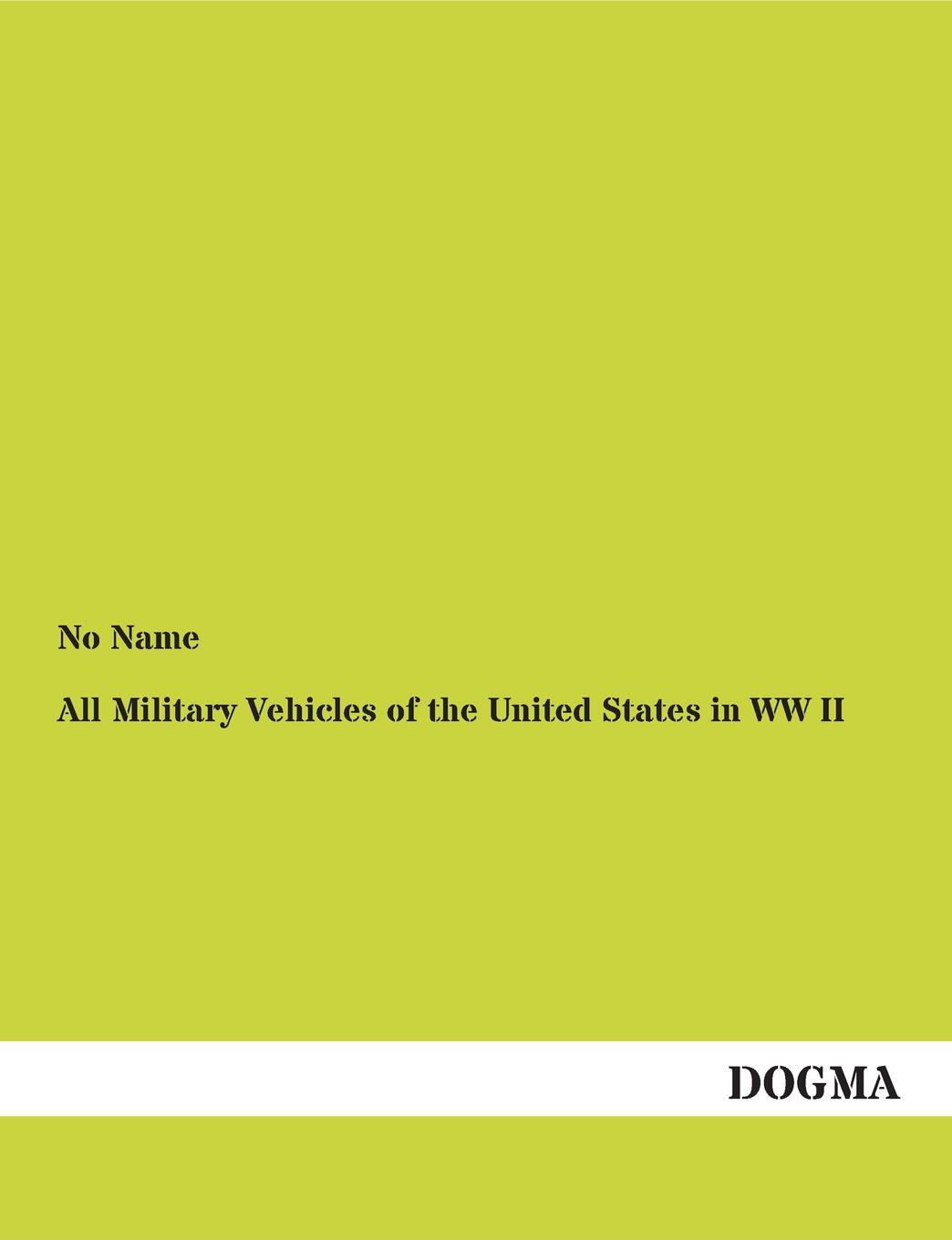 фото All Military Vehicles of the United States in WW II