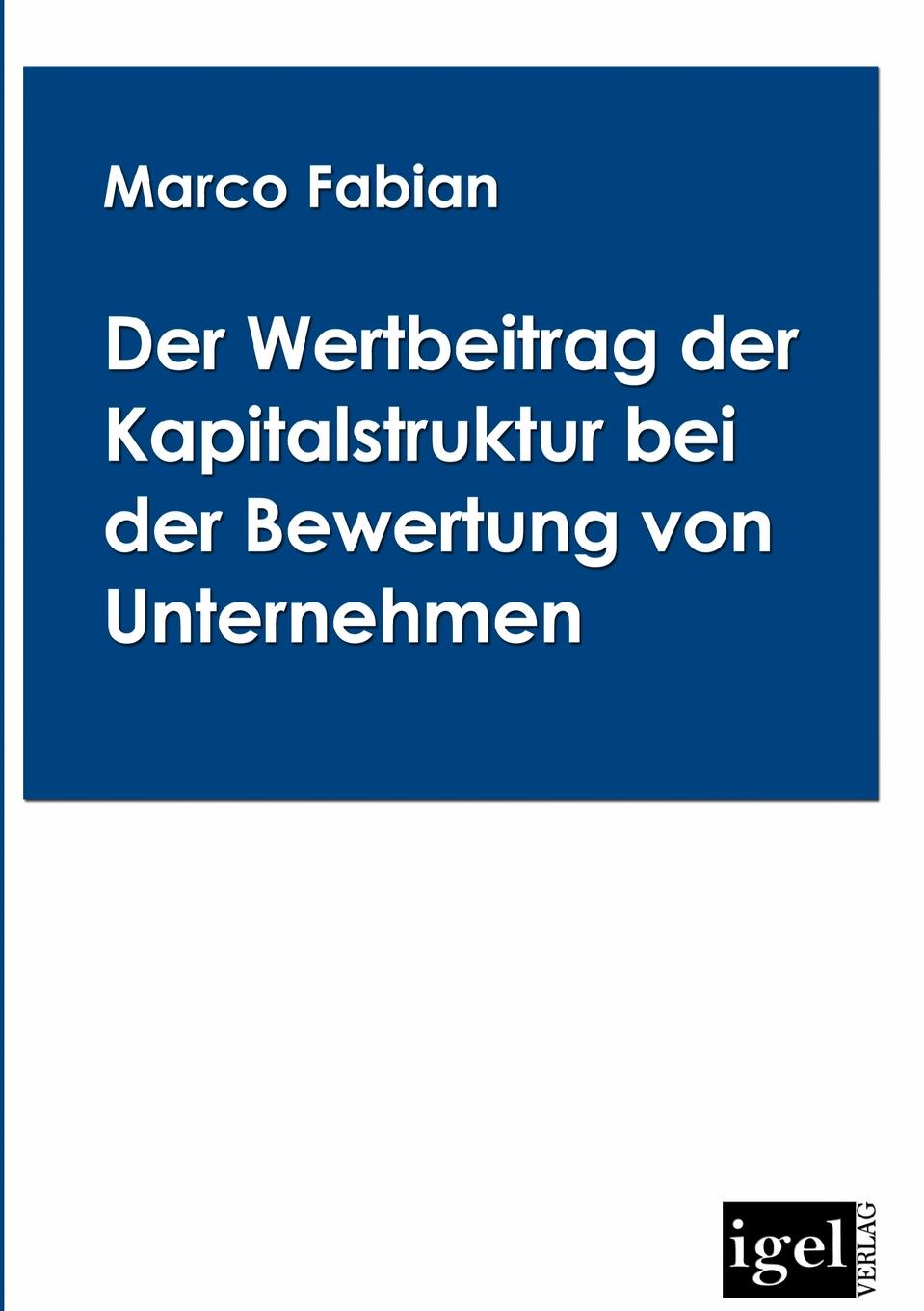 фото Der Wertbeitrag der Kapitalstruktur bei der Bewertung von Unternehmen