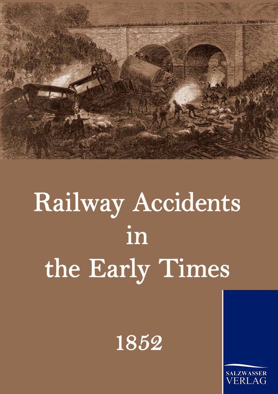 фото Railway Accidents in the Early Times