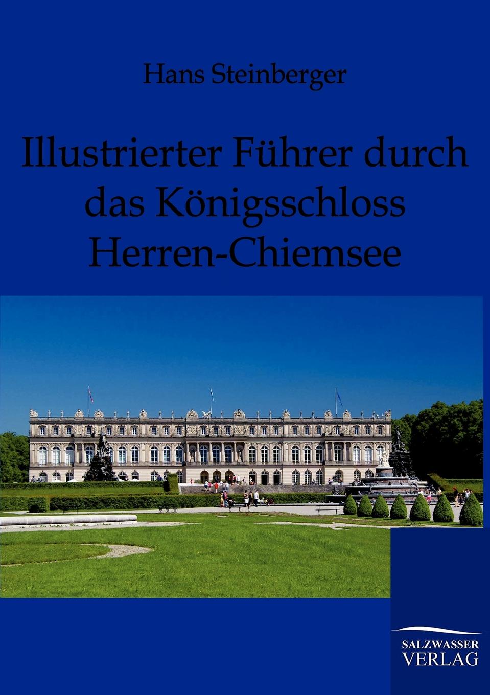 фото Illustrierter Fuhrer durch das Konigsschloss Herren-Chiemsee