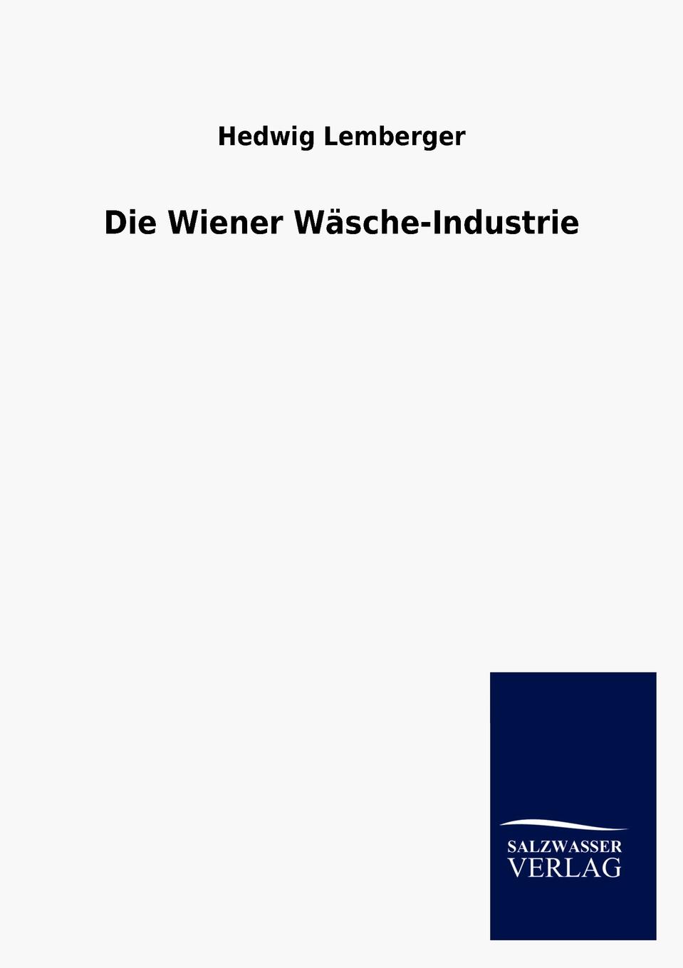 фото Die Wiener Wasche-Industrie