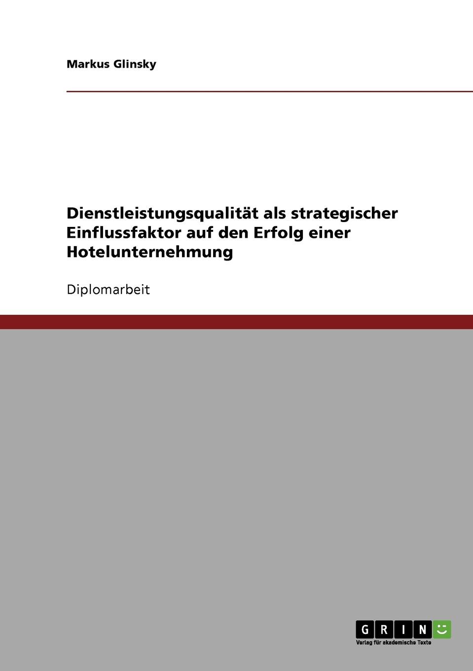 фото Dienstleistungsqualitat als strategischer Einflussfaktor auf den Erfolg einer Hotelunternehmung