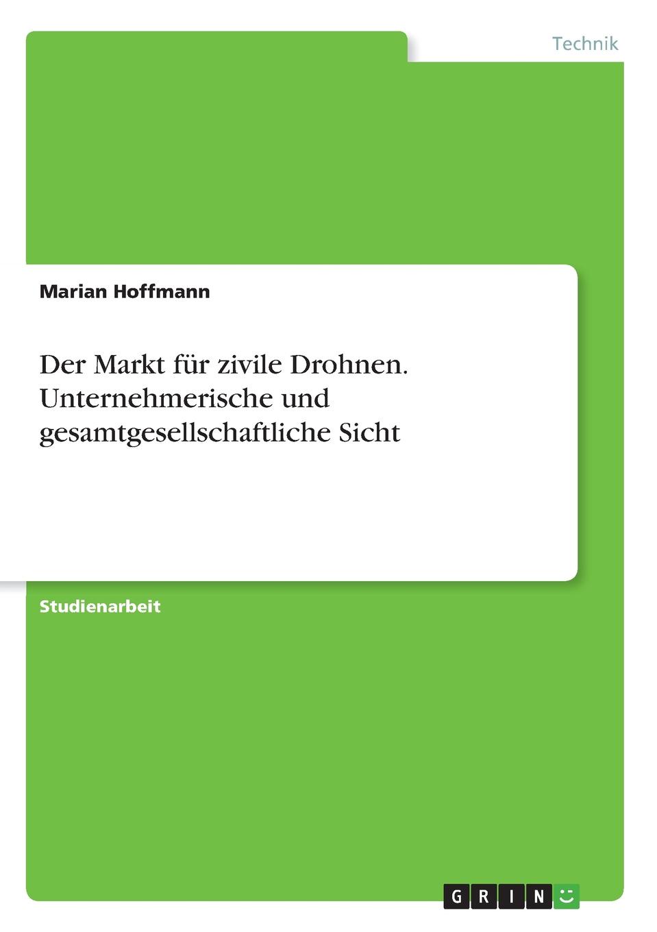 фото Der Markt fur zivile Drohnen. Unternehmerische und gesamtgesellschaftliche Sicht