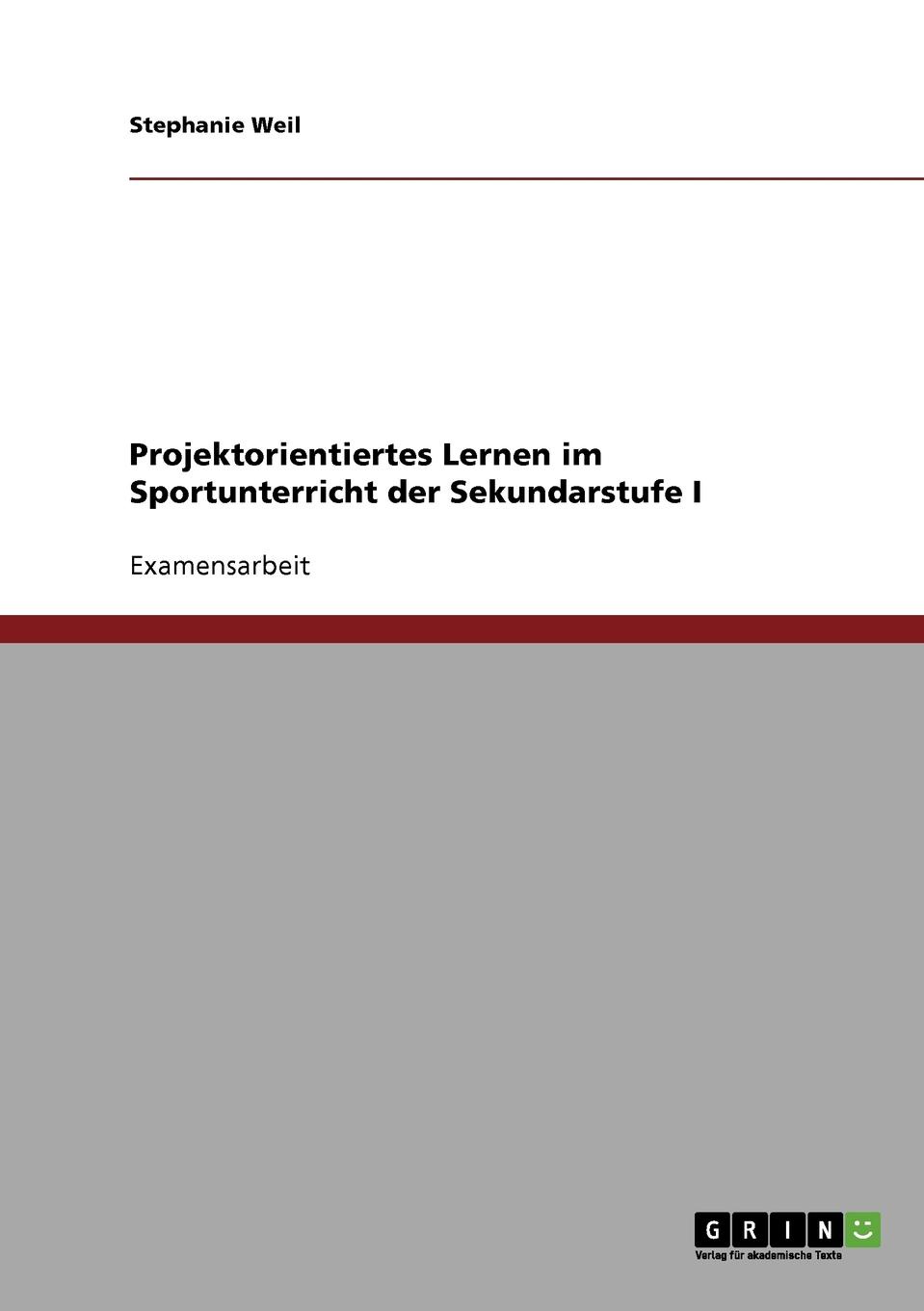 Projektorientiertes Lernen im Sportunterricht der Sekundarstufe I