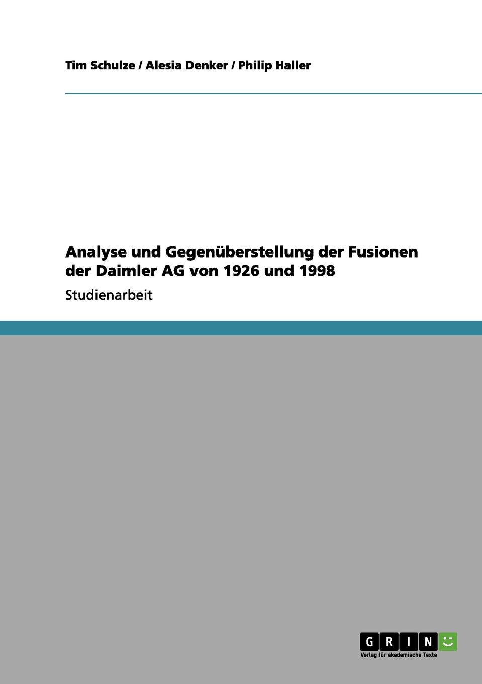 Analyse und Gegenuberstellung der Fusionen der Daimler AG von 1926 und 1998