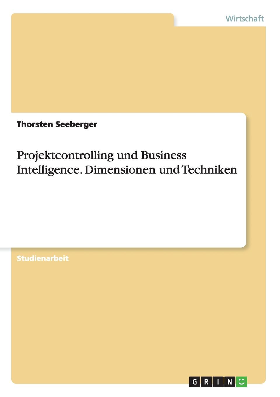 фото Projektcontrolling und Business Intelligence. Dimensionen und Techniken