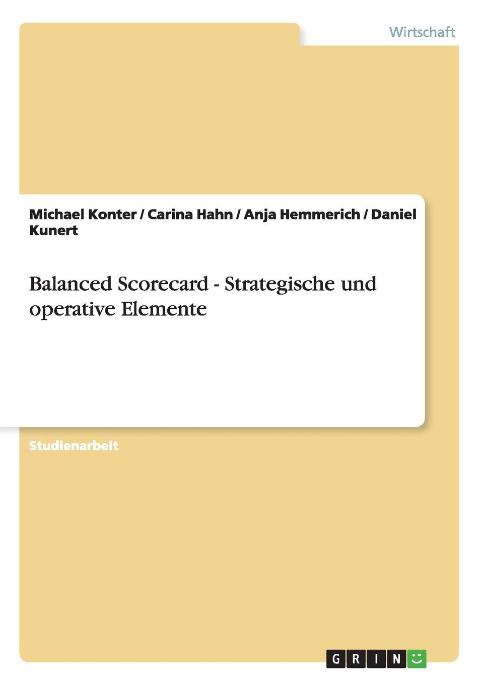 Balanced Scorecard - Strategische und operative Elemente