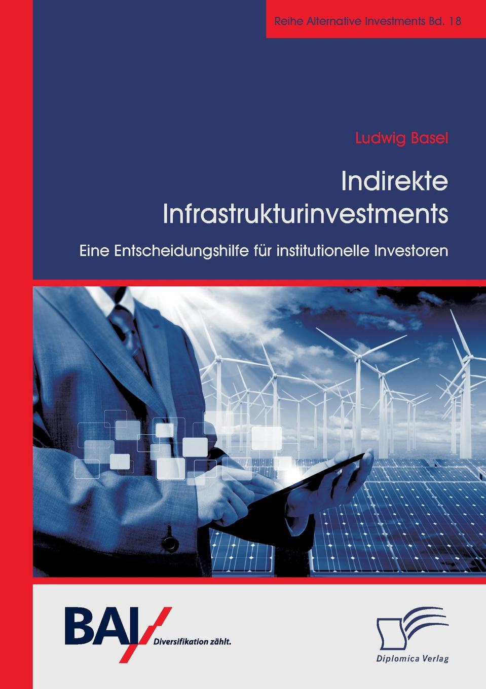 фото Indirekte Infrastrukturinvestments. Eine Entscheidungshilfe fur institutionelle Investoren