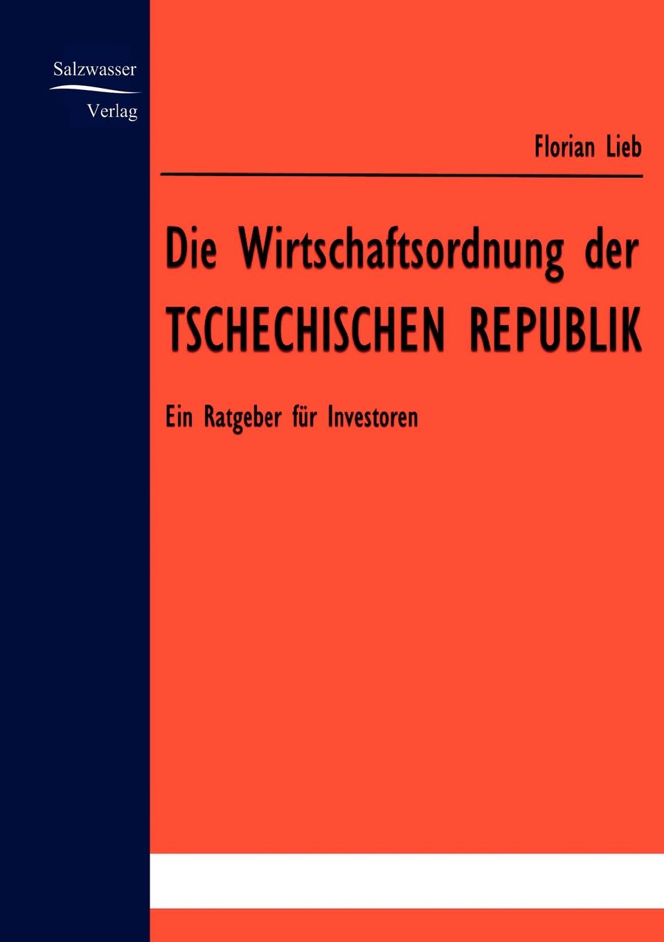 Die Wirtschaftsordnung der Tschechischen Republik