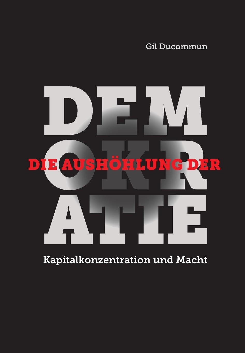 Die Aushohlung der Demokratie