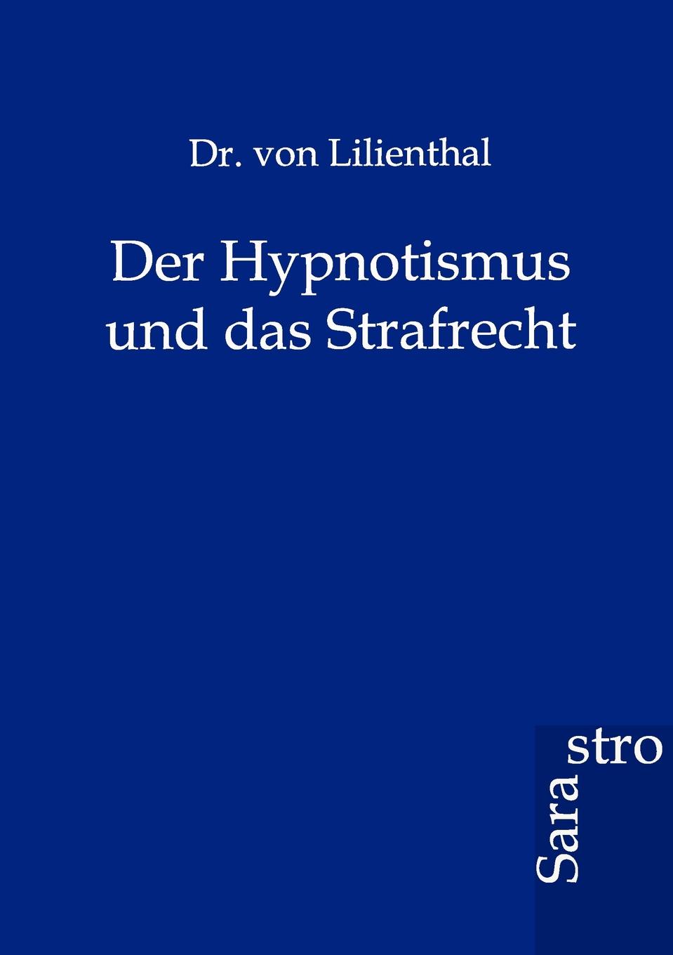 фото Der Hypnotismus Und Das Strafrecht