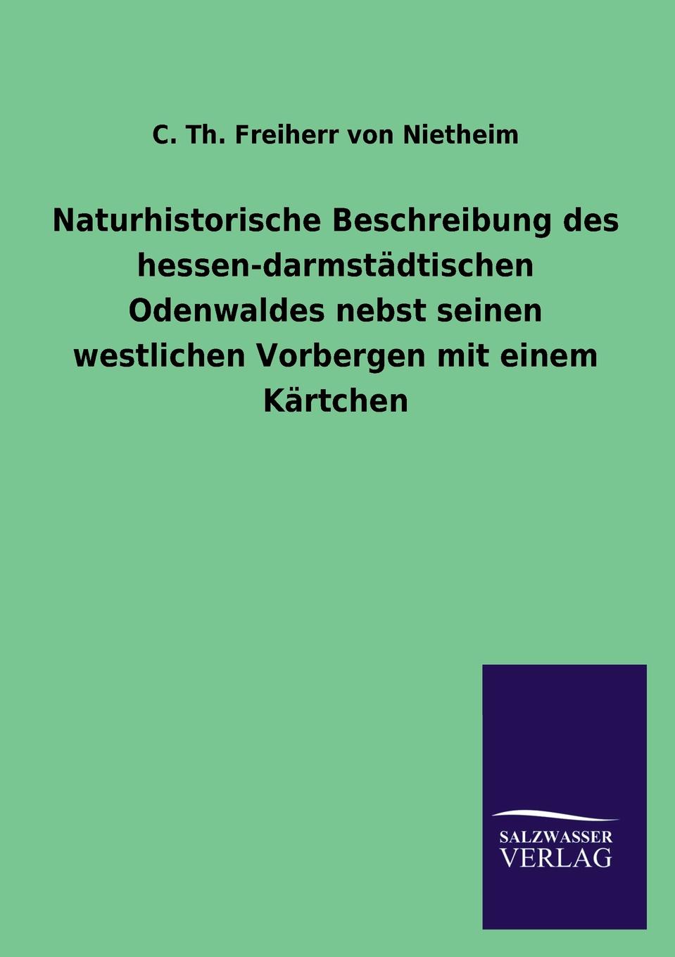 фото Naturhistorische Beschreibung des hessen-darmstadtischen Odenwaldes nebst seinen westlichen Vorbergen mit einem Kartchen