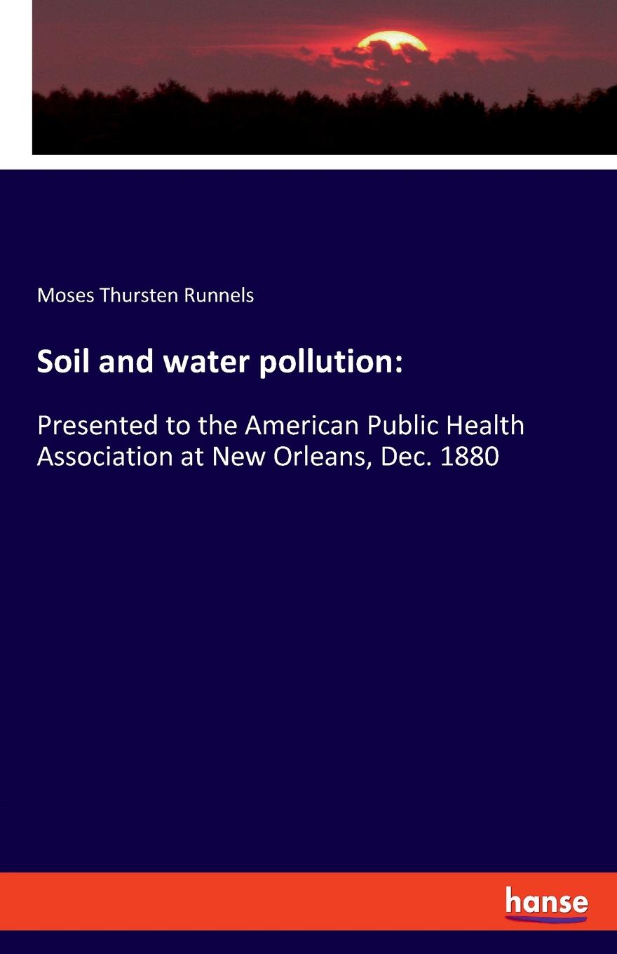 Soil and water pollution