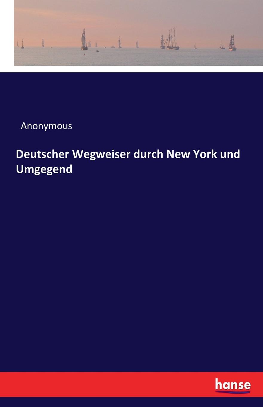 фото Deutscher Wegweiser durch New York und Umgegend