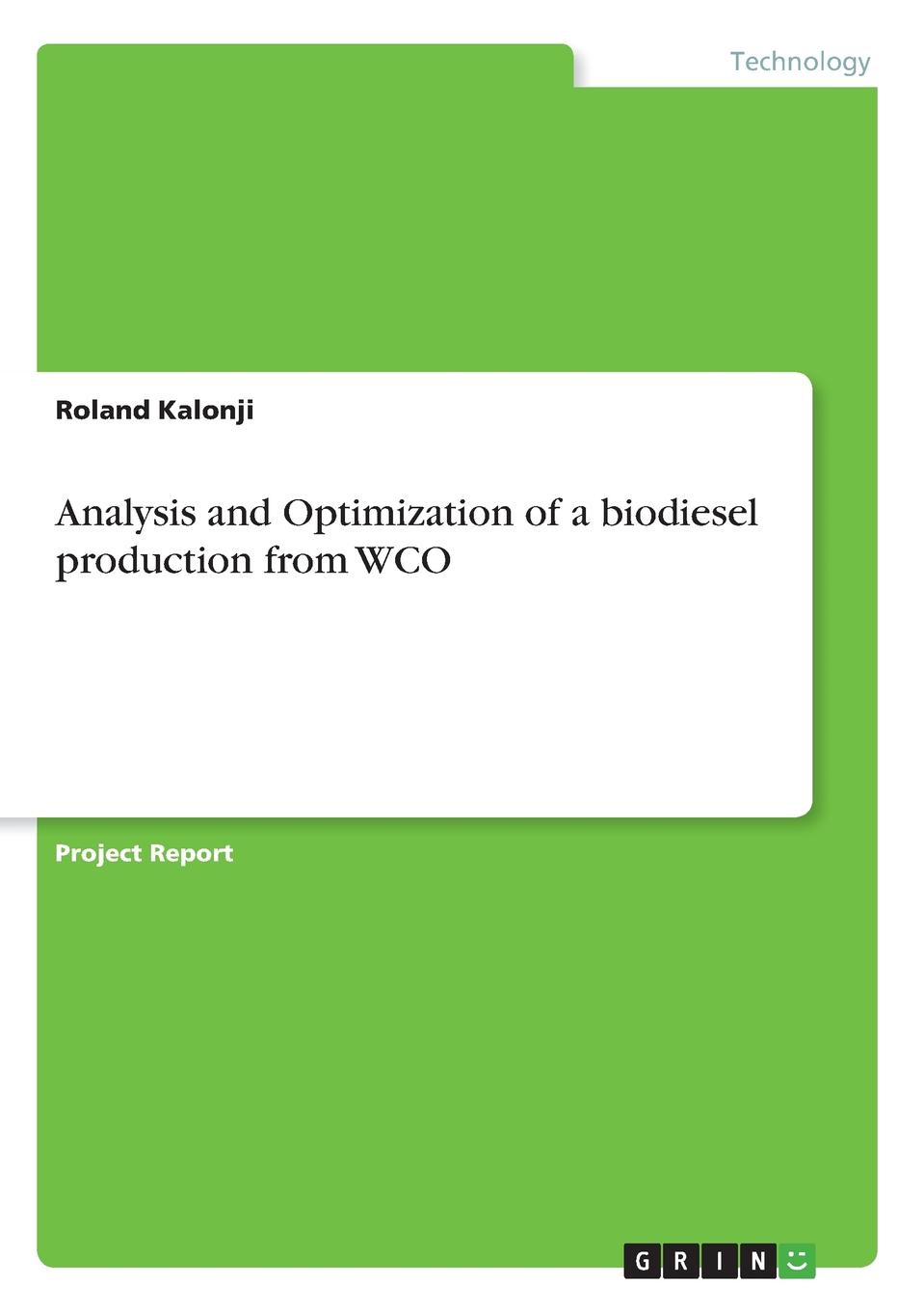 Analysis and Optimization of a biodiesel production from WCO