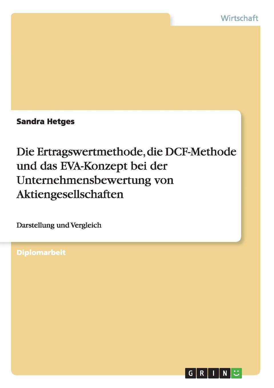 фото Die Ertragswertmethode, die DCF-Methode und das EVA-Konzept bei der Unternehmensbewertung von Aktiengesellschaften