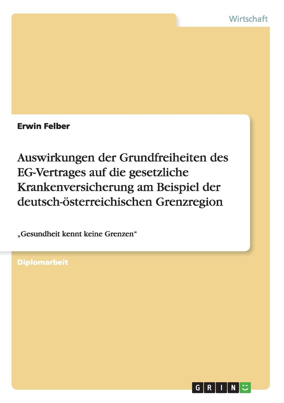 фото Auswirkungen der Grundfreiheiten des EG-Vertrages auf die gesetzliche Krankenversicherung am Beispiel der deutsch-osterreichischen Grenzregion