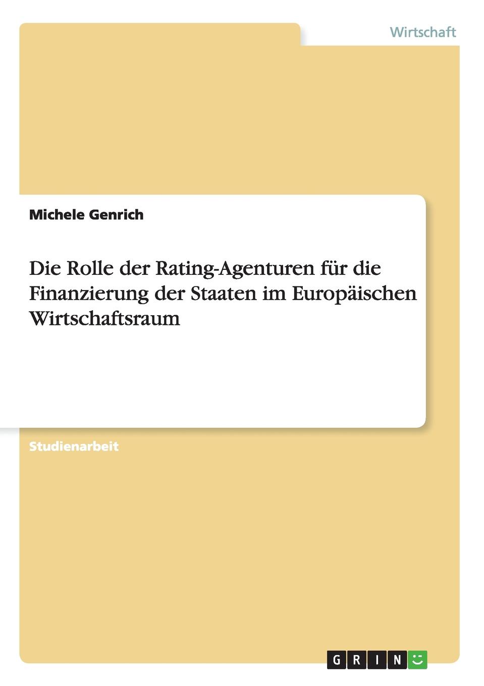 фото Die Rolle der Rating-Agenturen fur die Finanzierung der Staaten im Europaischen Wirtschaftsraum