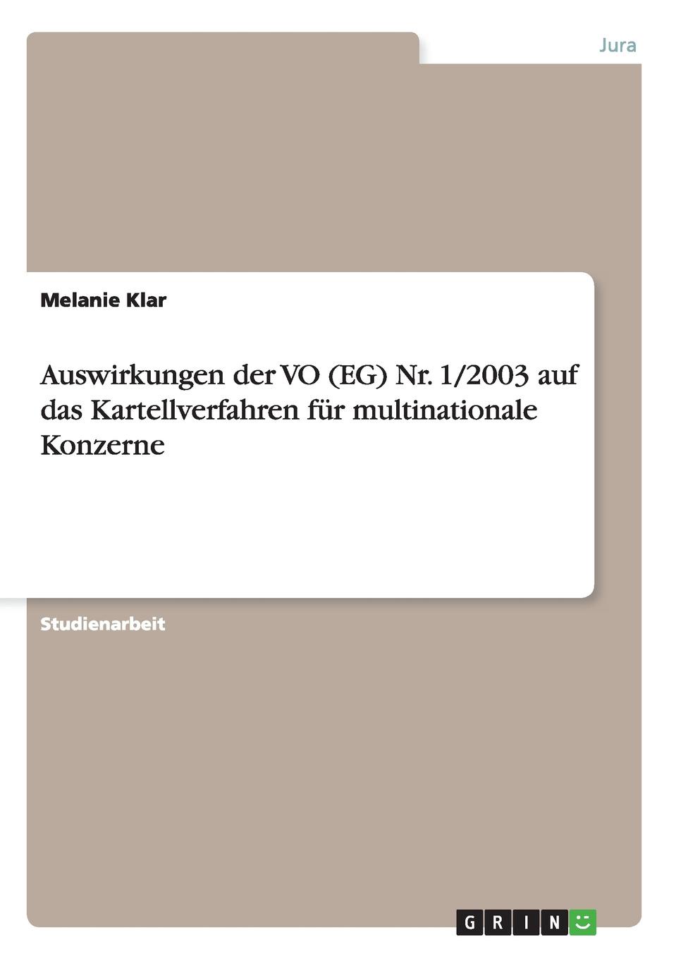 фото Auswirkungen der VO (EG) Nr. 1/2003 auf das Kartellverfahren fur multinationale Konzerne