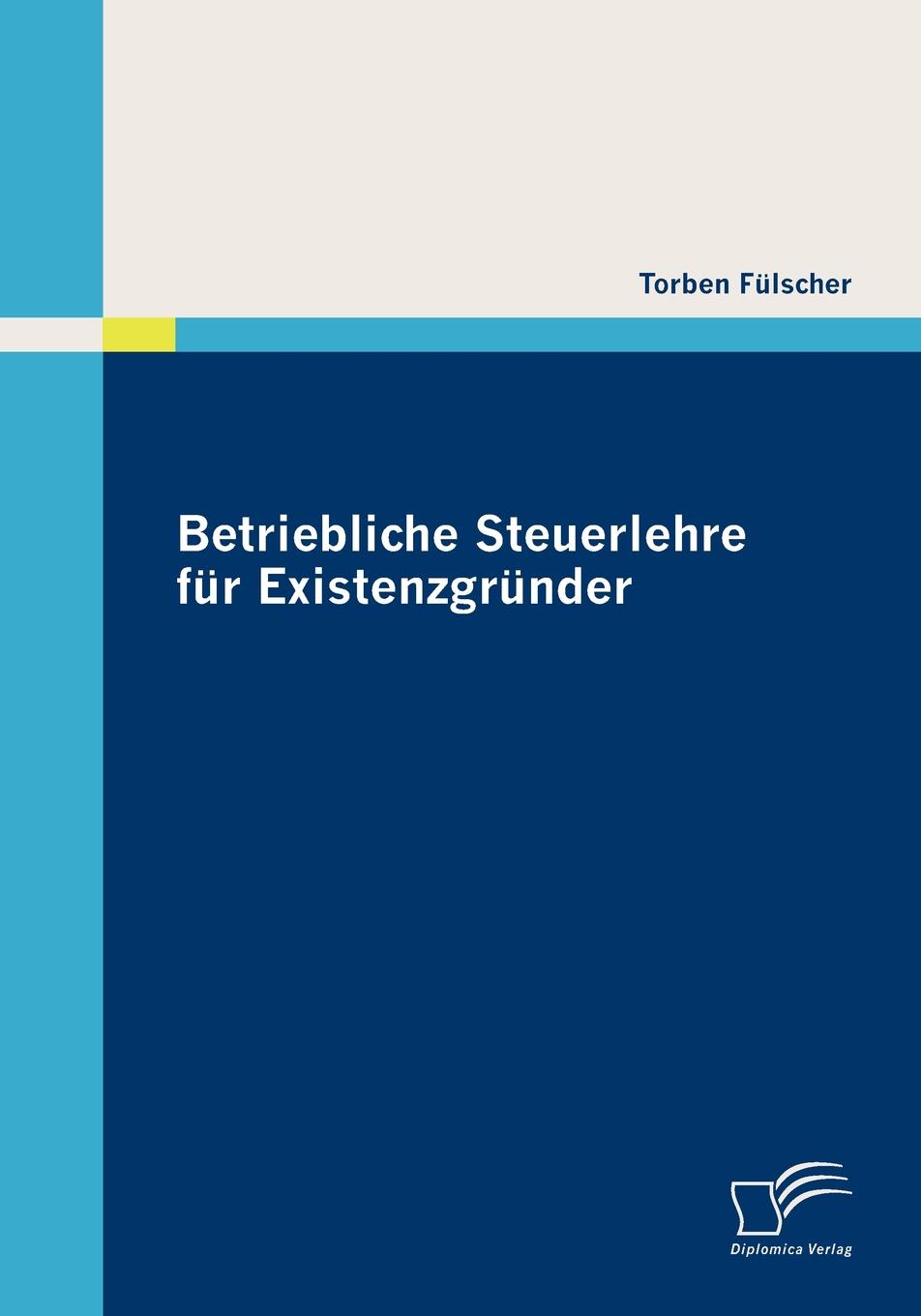 фото Betriebliche Steuerlehre fur Existenzgrunder