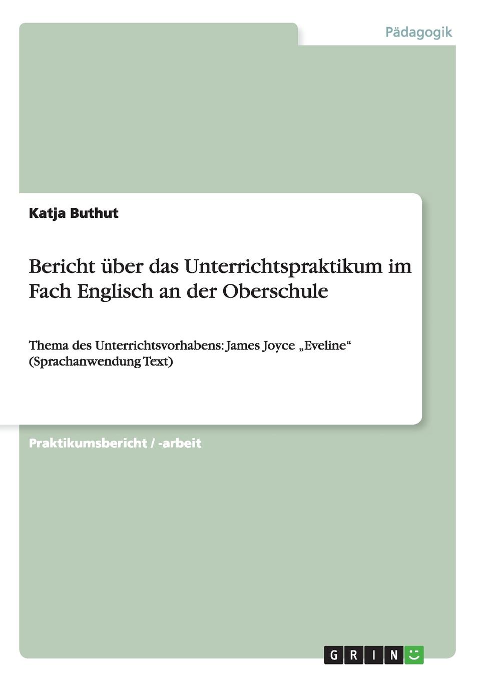 Bericht uber das Unterrichtspraktikum im Fach Englisch an der Oberschule