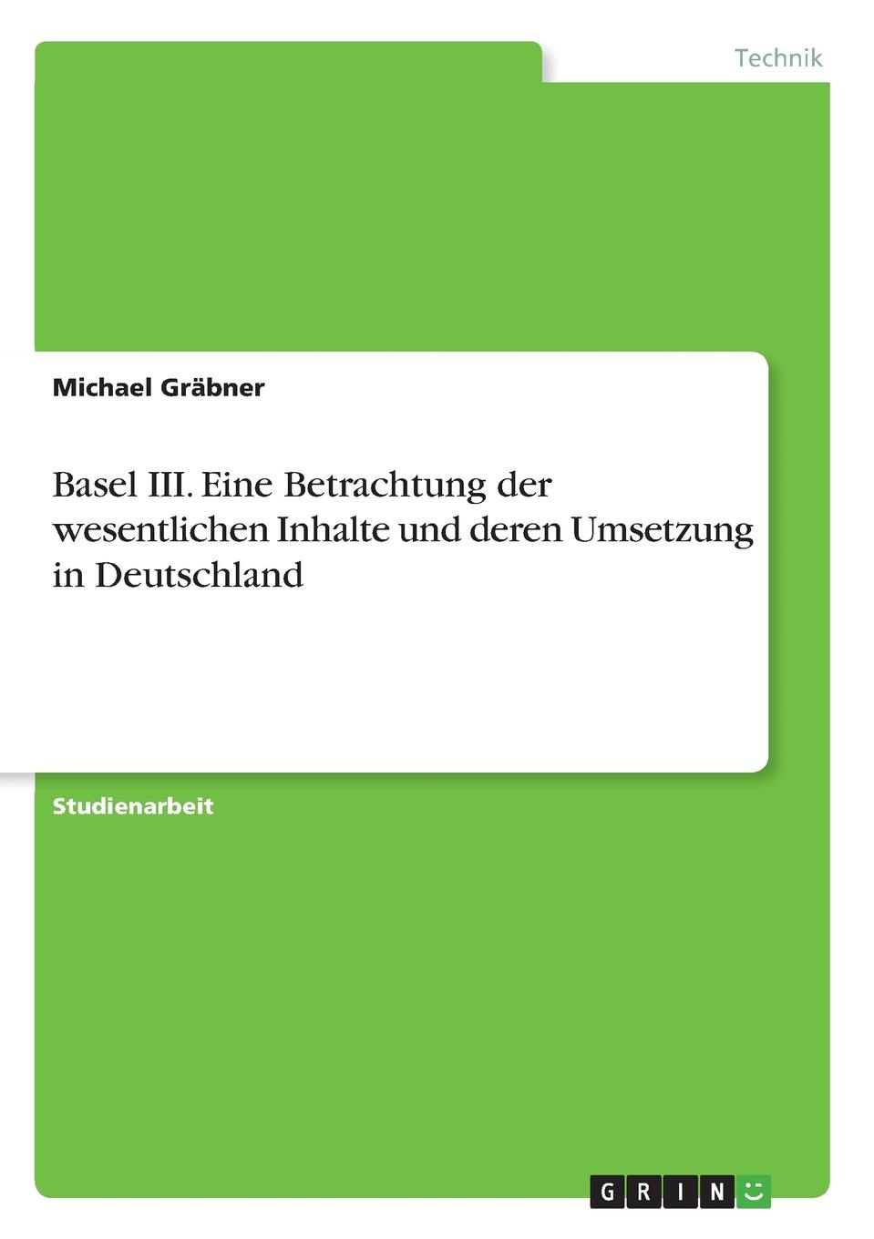 фото Basel III. Eine Betrachtung der wesentlichen Inhalte und deren Umsetzung in Deutschland