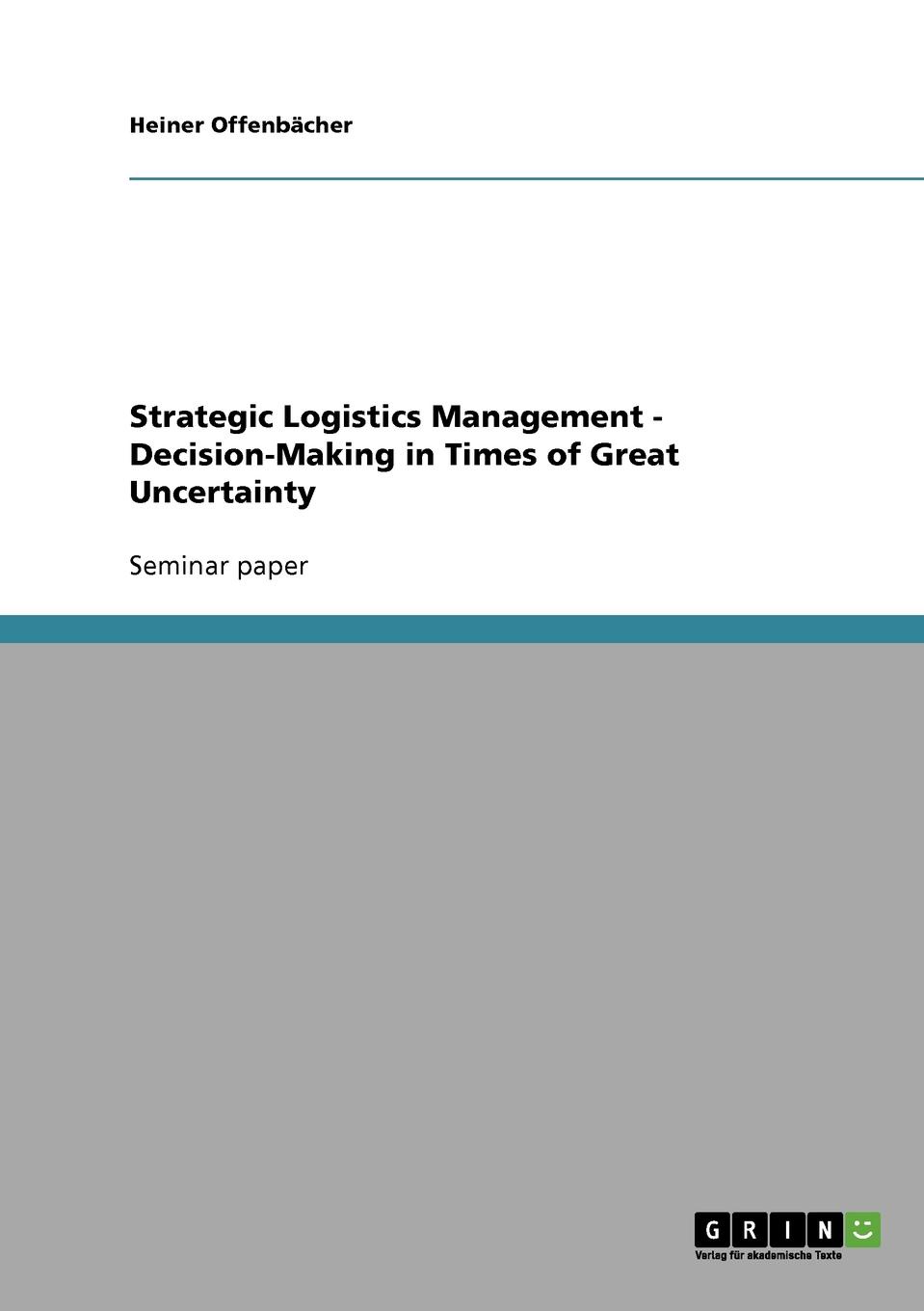 фото Strategic Logistics Management - Decision-Making in Times of Great Uncertainty