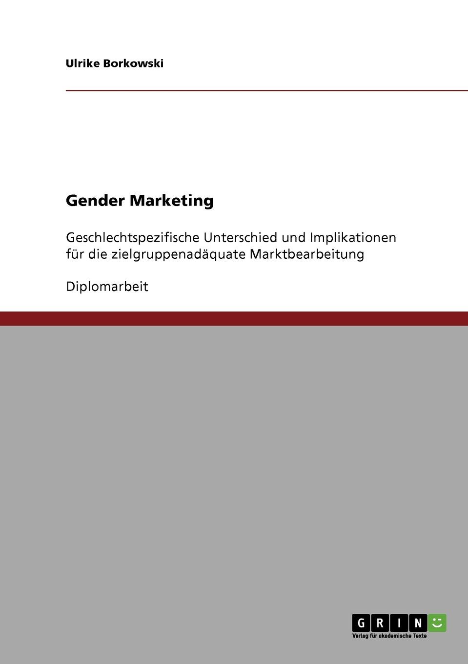 фото Gender Marketing. Geschlechtspezifische Unterschiede Und Implikationen Fur Die Zielgruppenadaquate Marktbearbeitung