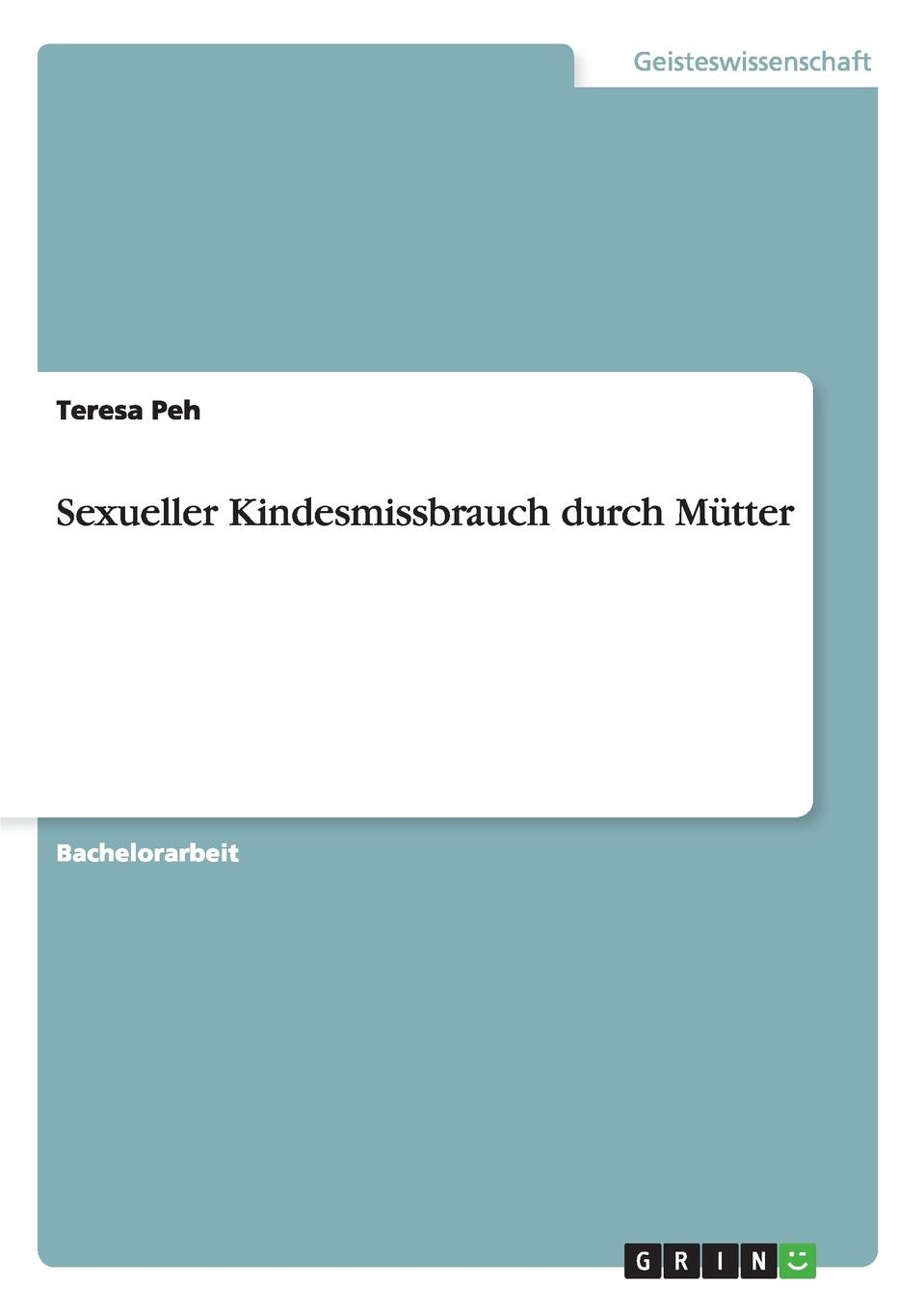 Sexueller Kindesmissbrauch Durch Mutter