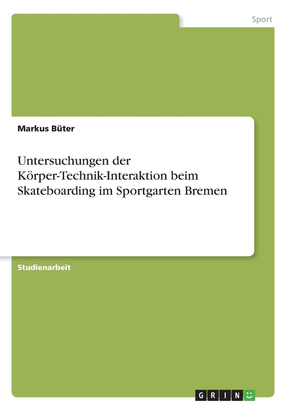 фото Untersuchungen der Korper-Technik-Interaktion beim Skateboarding im Sportgarten Bremen