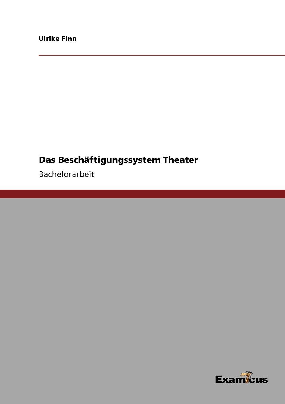 Das Beschaftigungssystem Theater